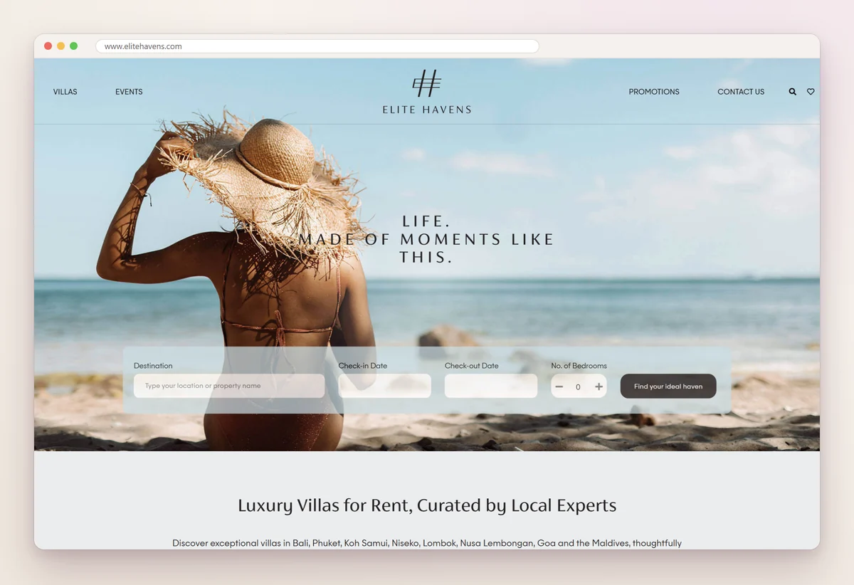 Elite Havens home page with a beach photo, the line Life. Made of moments like this, and a search by destination, dates and bedrooms